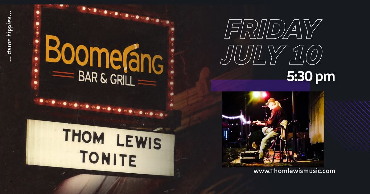 Thom Lewis Music will be at Boomerang Bar & Grill in York PA at 5:30 p.m.